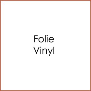 Folie/Vinyl