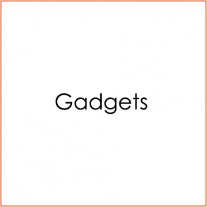 Gadgets