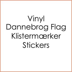 Vinyl Dannebrog Flag Klistermærker /Stickers