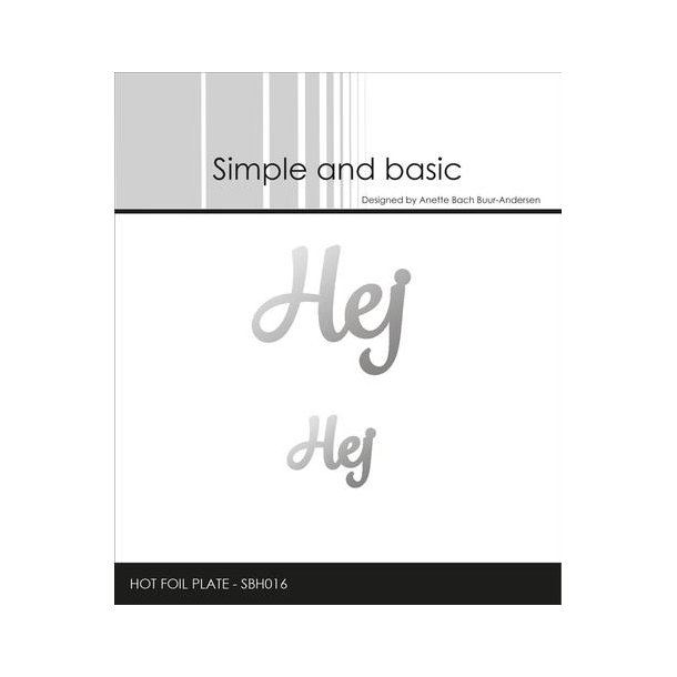 Simple and Basic - Hot Foil Plate - Hej - SBH0016