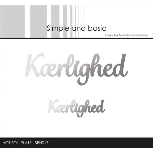Simple and Basic - Hot Foil Plate - K�rlighed - SBH017