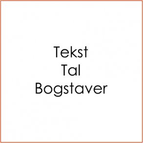 Tekst/Tal/Bogstaver